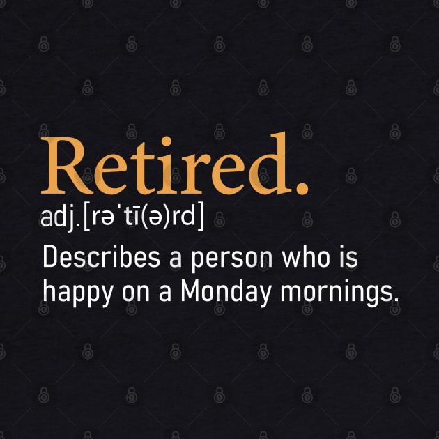 Funny retired love Monday definition by DragonTees